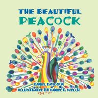 Cover of The Beautiful Peacock by daniel davidson