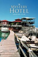 Cover of The Mystery Hotel: Come for a Rest...or to Die by Joe Race