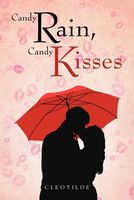 Candy Rain, Candy Kisses