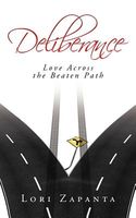 Cover of Deliberance: Love Across the Beaten Path by Lori Zapanta