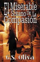 Cover of El Miserable S tano de la Compasi n by G.S. Oliva