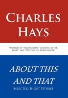 Cover of About This and That by Charles Hays