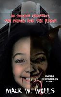 Cover of Omega Chronicles Volume 2: Be-Yonder Vampires, the Demon and the Flame! by Mack W. Wells