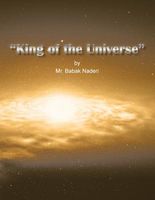 Cover of "King of the Universe" by Babak Naderi