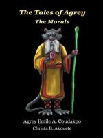 Cover of The Tales of Agrey by Agrey Emile A. Coudakpo