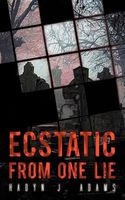 Cover of Ecstatic From One Lie by Hadyn J. Adams