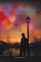 Cover of The RIVERMAN by Ronald D. Carroll