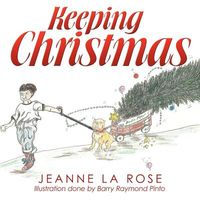 Cover of Keeping Christmas by Jeanne La Rose