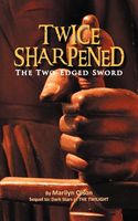 Cover of Twice Sharpened: The Two-Edged Sword by Marilyn Olson