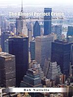 Cover of "The Almost Perfect Crime and Other Award Winning Stories of New York." by Bob Natiello