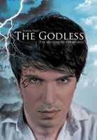 The Godless: The Mystery of the World