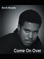 Cover of Come On Over by Kevin Murphy