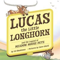 Cover of Lucas the Little Longhorn by Ed Shankman