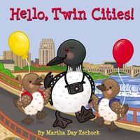 Cover of Hello, Twin Cities! by Martha Day Zschock