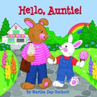Cover of Hello, Auntie! by Martha Day Zschock