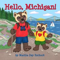 Cover of Hello, Michigan! by Martha Day Zschock