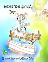 Gilbert Goat Wants a Boat