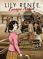 Lily Renee, Escape Artist: From Holocaust Survivor to Comic Book Pioneer