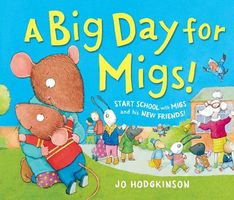 Cover of A Big Day for Migs by Jo Hodgkinson