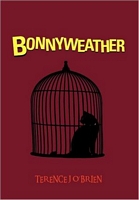 Cover of BONNYWEATHER by Terence J O'Brien