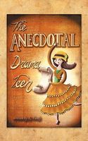 Cover of The Anecdotal Drama Teen by K. Vardy