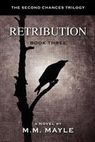Cover of Retribution by M.M. Mayle