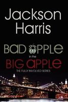 Cover of Bad Apple in the Big Apple by Jackson Harris