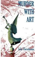 Cover of Murder with Art by Julie Christensen