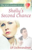 Cover of Shelly's Second Chance by L.B. Gschwandtner