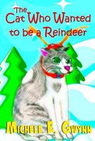 The Cat Who Wanted to Be a Reindeer