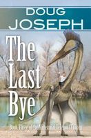 Cover of The Last Bye by Doug Joseph
