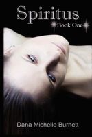 Cover of Spiritus by Dana Michelle Burnett