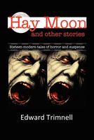 Cover of Hay Moon and Other Stories by Edward Trimnell