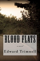 Cover of Blood Flats by Edward Trimnell