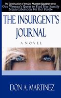 Cover of The Insurgent's Journal by Don A. Martinez