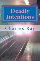 Deadly Intentions