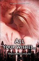 Cover of All Your Wishes... by Paula Millhouse