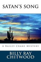 Cover of Satan's Song - A Bailey Crane Mystery by Billy Ray Chitwood