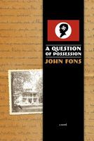 A Question of Possession - A Novel