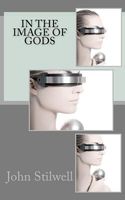 Cover of In the Image of Gods by John Stilwell