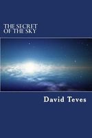 Cover of The Secret of the Sky by David Teves