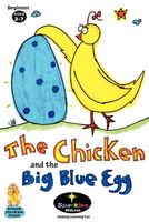 The Chicken & the Big Blue Egg