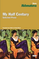 Cover of My Half Century by Anna Akhmatova