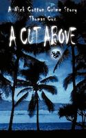 Cover of A Cut Above by Thomas Cox
