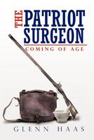 The Patriot Surgeon: Coming of Age
