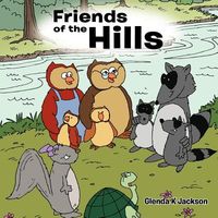 Cover of Friends of the Hills by Glenda K. Jackson