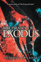 Cover of The Pirates of Exodus by Frederick H. Crook