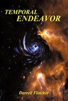 Cover of Temporal Endeavor by Darrell Fletcher