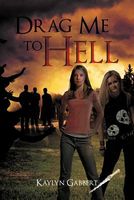 Cover of Drag Me to Hell by Kaylyn Gabbert