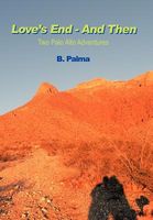 Cover of Love's End - And Then by B. Palma